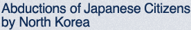 Abductions of Japanese Citizens by North Korea