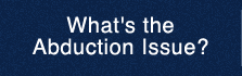 What's the Abduction Issue?