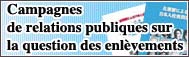 Campagnes de relations publiques sur la question des enl&egrave;vements