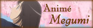 Anim&eacute; Megumi